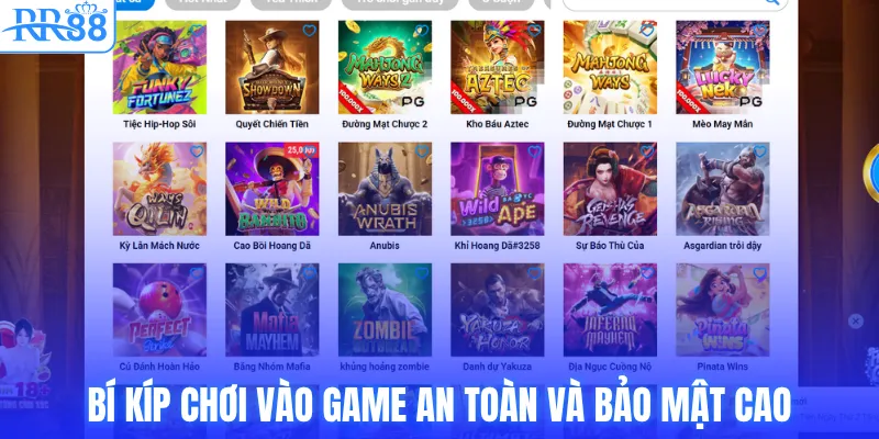 Bí kíp chơi vào game an toàn và bảo mật cao