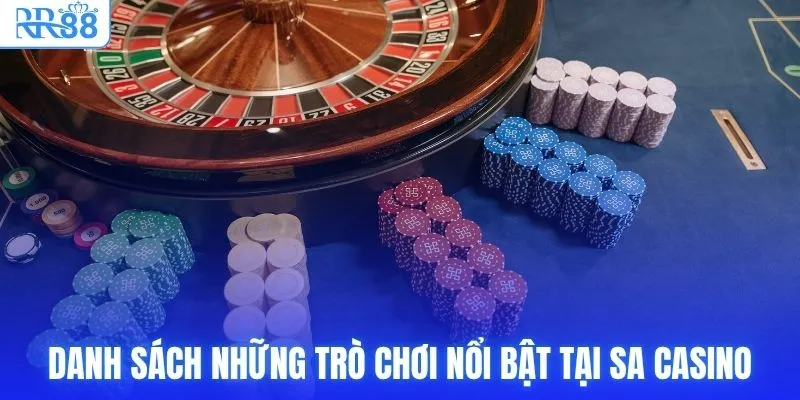 Danh sách những trò chơi nổi bật tại SA Casino